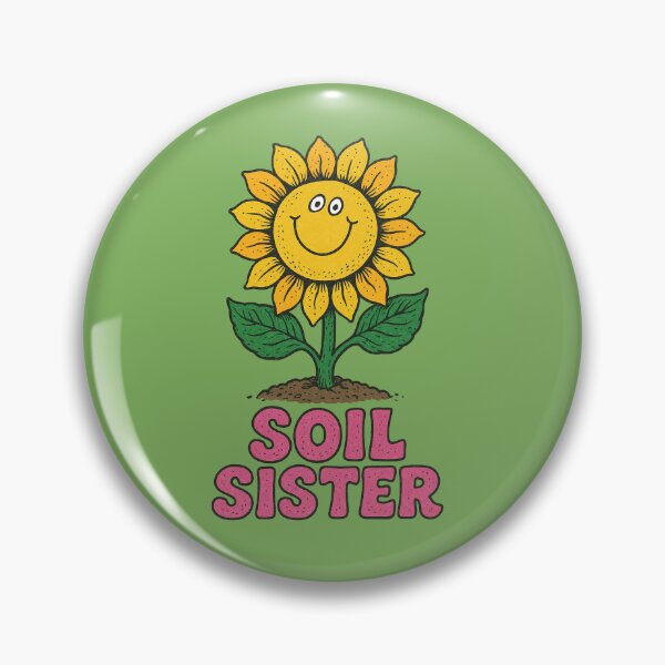 Item preview, Soil Sister Gardening Plant Lover Funny Eco Friendly Design designed and sold by FrictionMaxxing.
