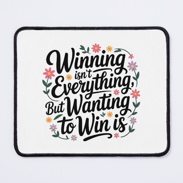 Item preview, Winning isn’t everything, but wanting to win is designed and sold by nimmitrends.