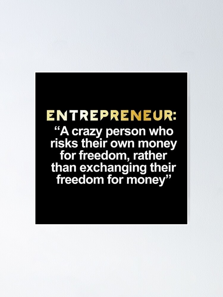 "Best Entrepreneur Quotes - Entrepreneur" Poster by pinkycherry | Redbubble