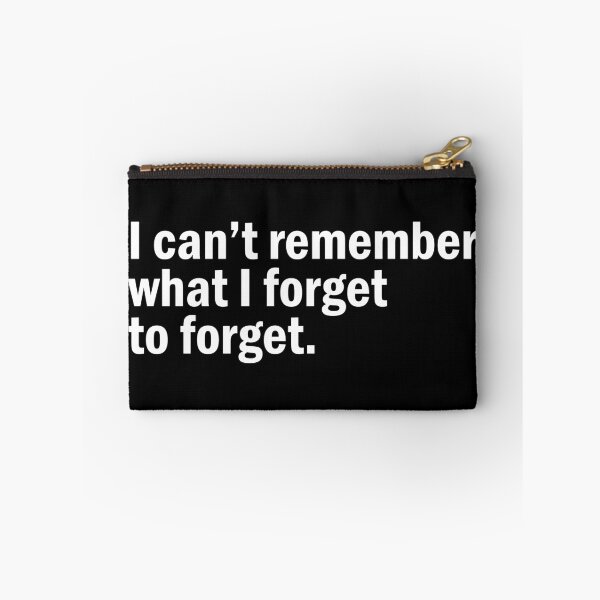 Item preview, I can't remember what i forget  designed and sold by designing01Ar3.