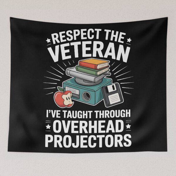 Item preview, Respect Veteran Teacher Overhead Projector Retro Humor designed and sold by BakeryDozen.