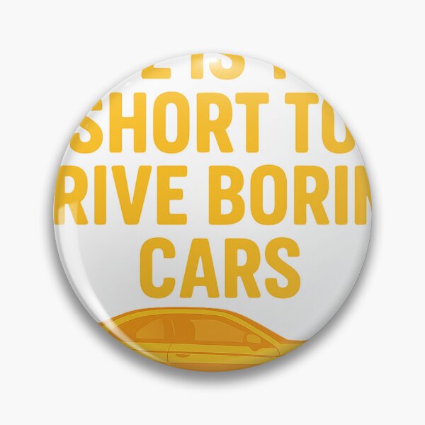 Item preview, Life is Too Short to Drive Boring Cars – Funny Automotive Enthusiast Design designed and sold by fjurcev.