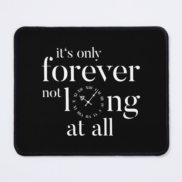 Item preview, It's only forever, not long at all designed and sold by annia316.