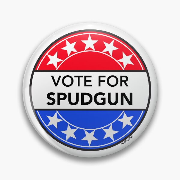 Item preview, VOTE FOR SPUDGUN (BOTTOM TV LEGEND) designed and sold by phigment-art.