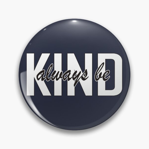 Item preview, Always Be Kind Bold Motivational Typography Design designed and sold by A2JRetro.