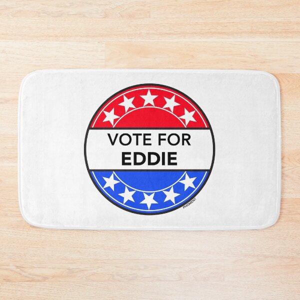 Item preview, VOTE FOR EDDIE (BOTTOM TV LEGEND) designed and sold by phigment-art.