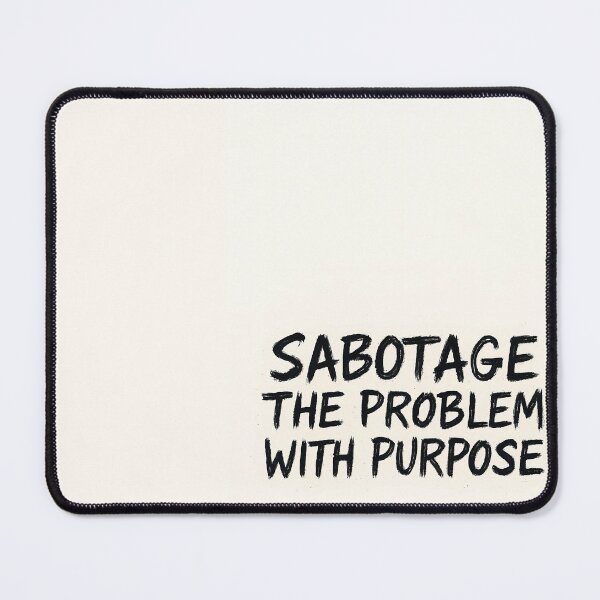 Item preview, Sabotage the problem with purose designed and sold by somewhere76.