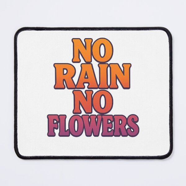 Item preview, No Rain No Flowers – Growth Through Challenges designed and sold by Byarasstudio.