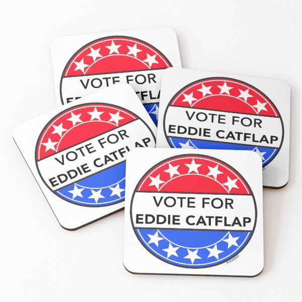 Item preview, VOTE FOR EDDIE CATFLAP (FILTHY RICH & CATFLAP TV LEGEND) designed and sold by phigment-art.