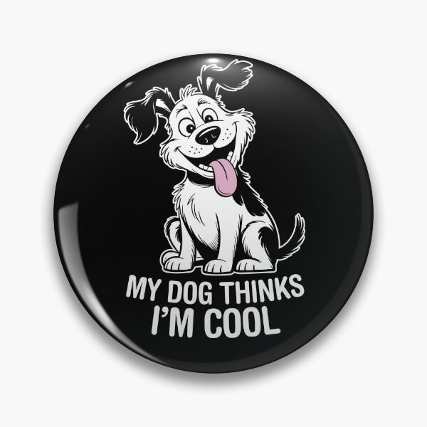 Item preview, My Dog Thinks I'm Cool. Version 2 designed and sold by ArthousePromos.