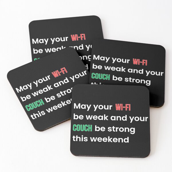 Item preview, May Your Wi-Fi Be Weak and Your Couch Be Strong This Weekend | Funny Weekend Humor Sarcastic Quote (White T) designed and sold by BeBetterPeople.