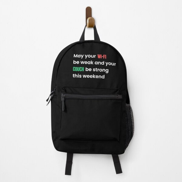 Item preview, May Your Wi-Fi Be Weak and Your Couch Be Strong This Weekend | Funny Weekend Humor Sarcastic Quote (White T) designed and sold by BeBetterPeople.