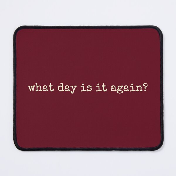 Item preview, What Day Is It Again? designed and sold by DemureArtsy.