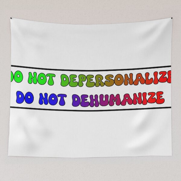 Item preview, Do Not Depersonalize, Do Not Dehumanize designed and sold by VisionWind.