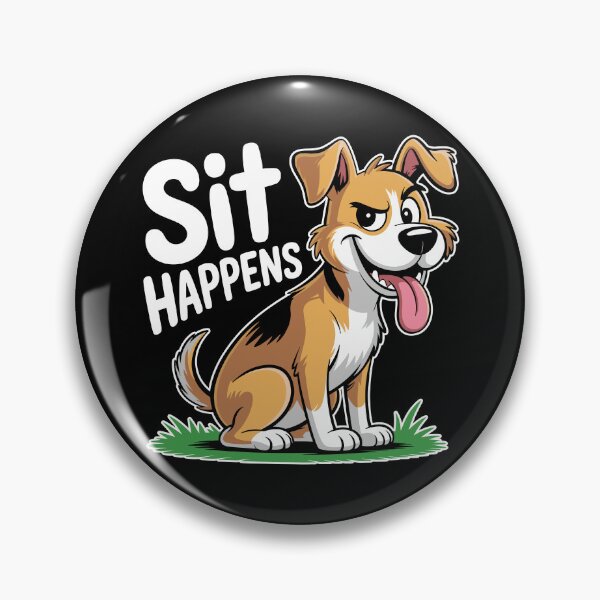 Item preview, Sit Happens. Version 2 designed and sold by ArthousePromos.