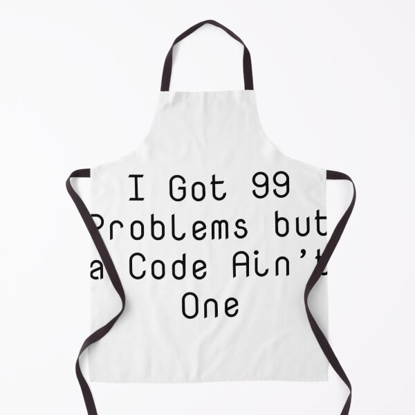 Item preview, I Got 99 Problems but a Code Ain’t One designed and sold by Ninjacatoff.