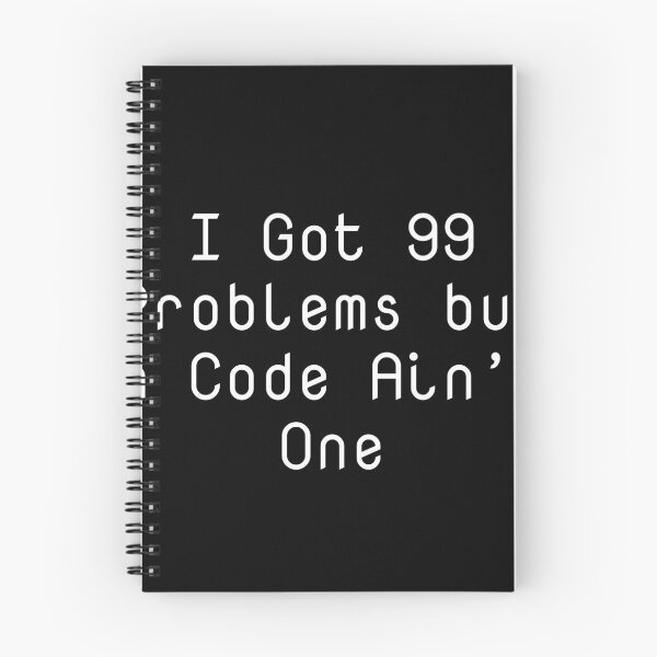 Item preview, I Got 99 Problems but a Code Ain’t One designed and sold by Ninjacatoff.