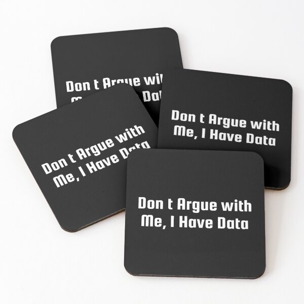 Item preview, Don’t Argue with Me, I Have Data designed and sold by Ninjacatoff.