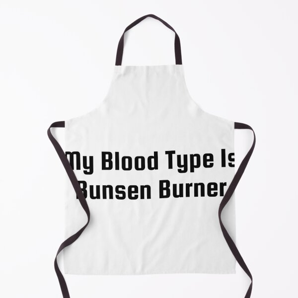 Item preview, My Blood Type Is Bunsen Burner designed and sold by Ninjacatoff.