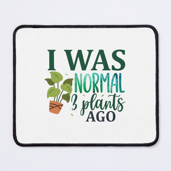 Item preview, T-Shirt - I was normal 3 plants ago designed and sold by Made-by-Gus.