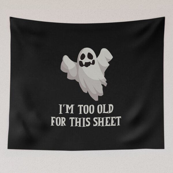 Item preview, I am too old for this sheet designed and sold by 87-Aesthetics.