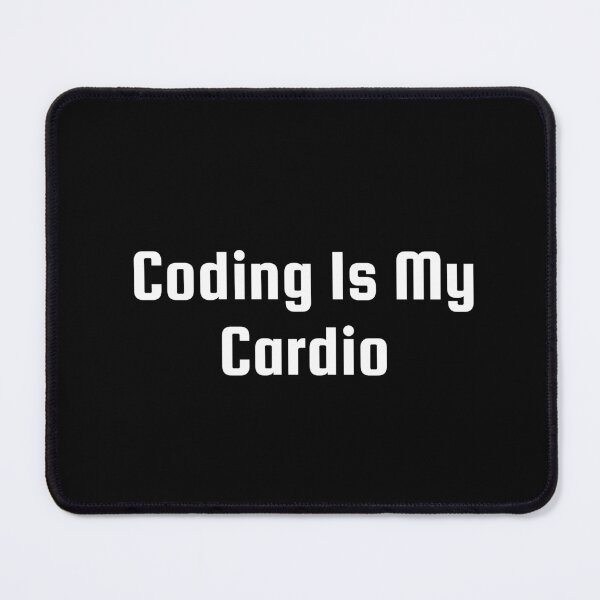 Item preview, Coding Is My Cardio designed and sold by Ninjacatoff.