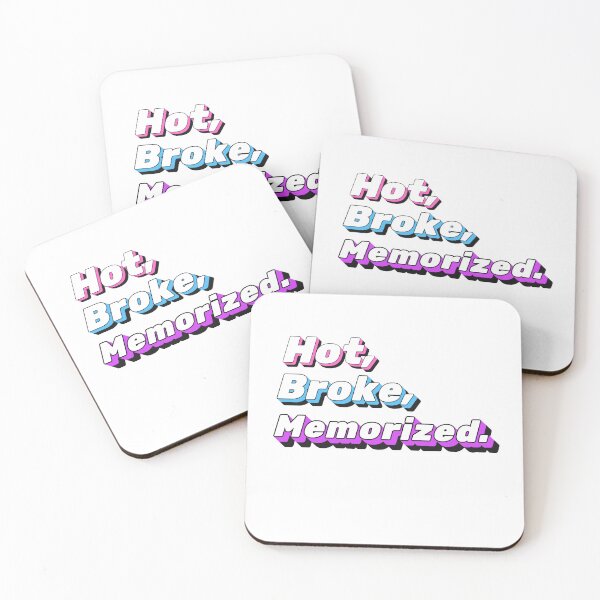 Item preview, Hot, Broke, Memorized. designed and sold by StageScribbles.