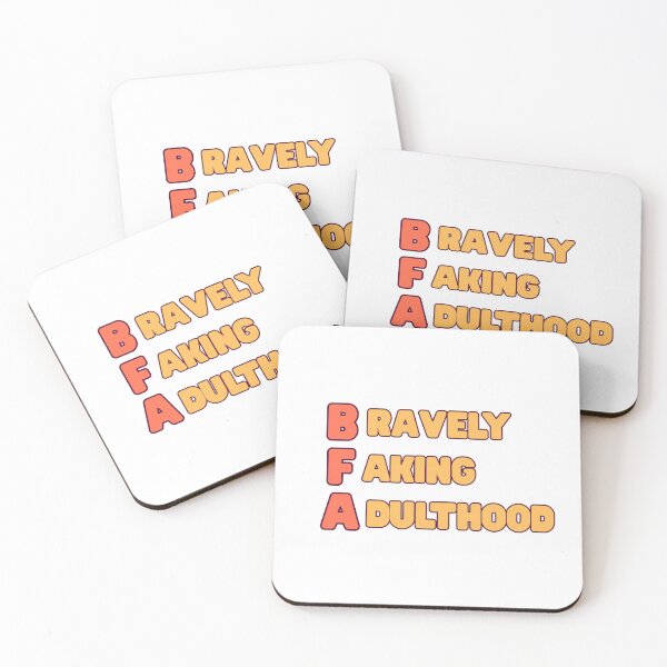 Item preview, BFA: Bravely Faking Adulthood (Orange) designed and sold by StageScribbles.