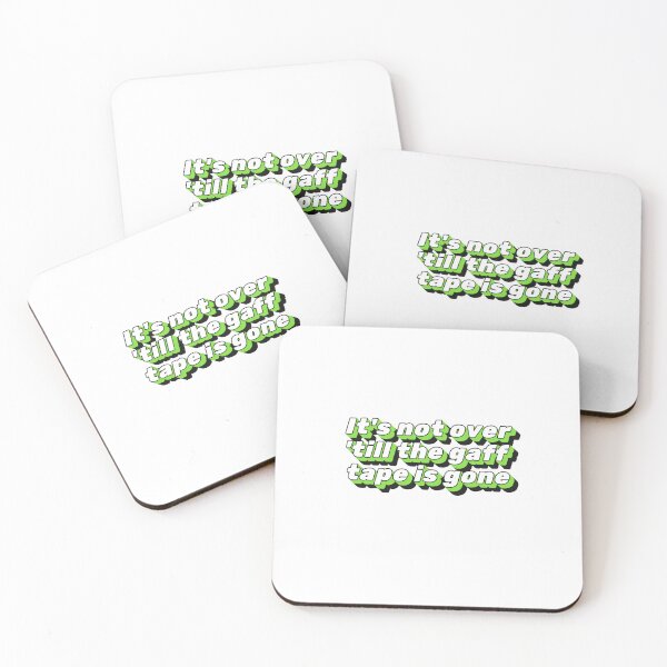 Item preview, It's Not Over 'till the Gaff Tape is Gone designed and sold by StageScribbles.