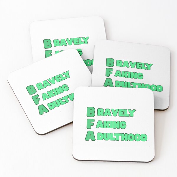 Item preview, BFA: Bravely Faking Adulthood (Green) designed and sold by StageScribbles.