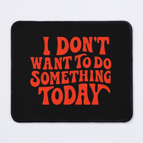 Item preview, Vintage I Don't Want To Do Something Today designed and sold by QuayTradingCo.