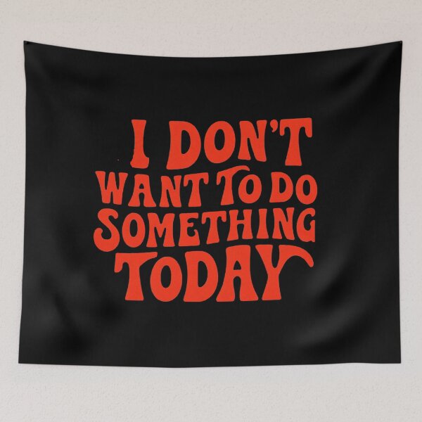 Item preview, Vintage I Don't Want To Do Something Today designed and sold by QuayTradingCo.