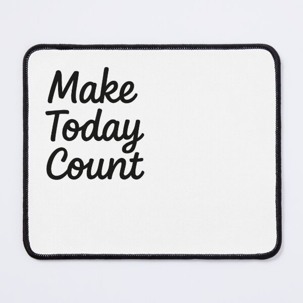 Item preview, Make Today Count designed and sold by SlomianyPisarz.