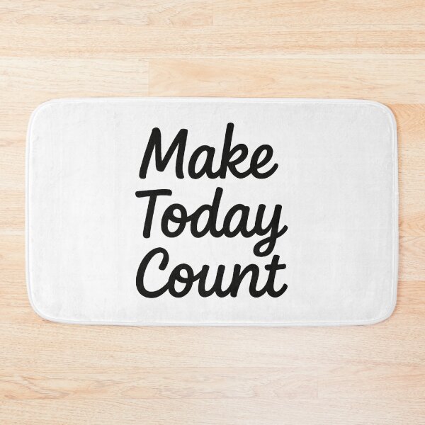 Item preview, Make Today Count designed and sold by SlomianyPisarz.