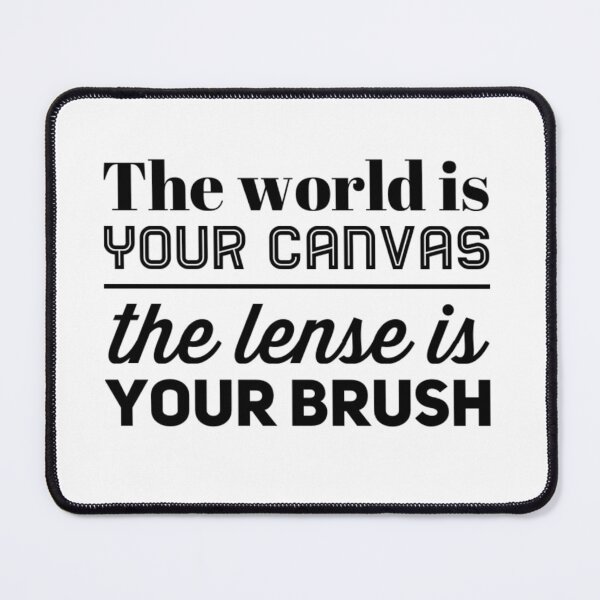 Item preview, The World Is Your Canvas The Lense Is Your Brush Photographer Videographer designed and sold by creationcapsule.