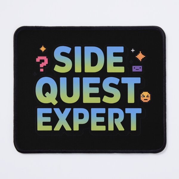 Item preview, Side Quest expert, funny side quest ADHD gaming  designed and sold by NoetherSym.