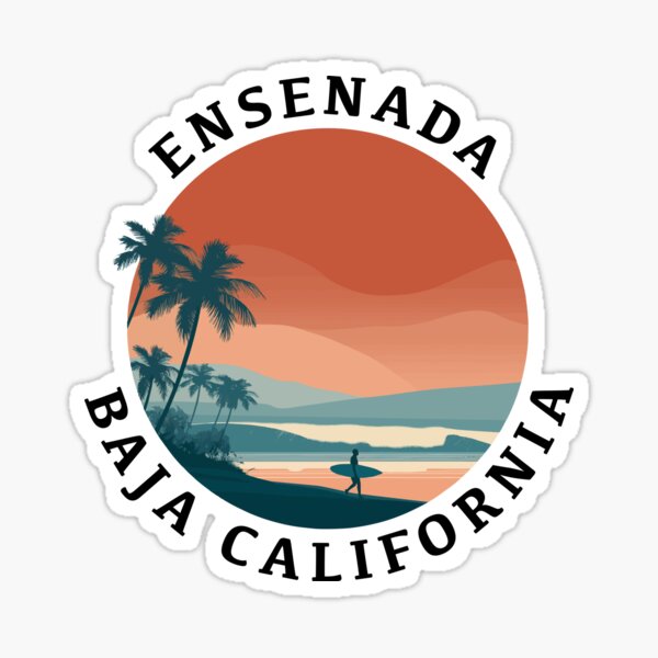 Ensenada - Baja California (with Black Lettering) Sticker