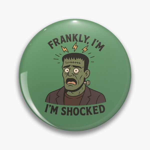 Item preview, Frankly, I’m Shocked – Funny Frankenstein Halloween Pun designed and sold by BloomKind.