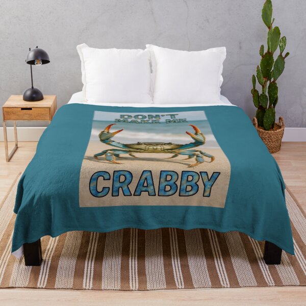 Item preview, Don't Make Me Crabby designed and sold by Tridentulus.