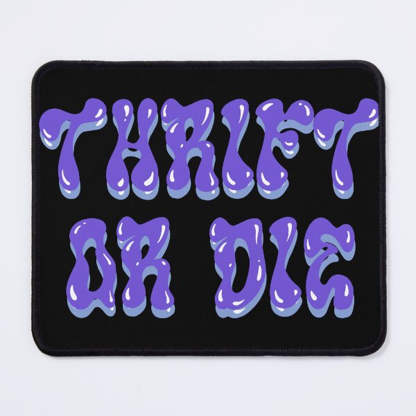 Item preview, “THRIFT OR DIE” Purple and Blue designed and sold by Lydia.Create.