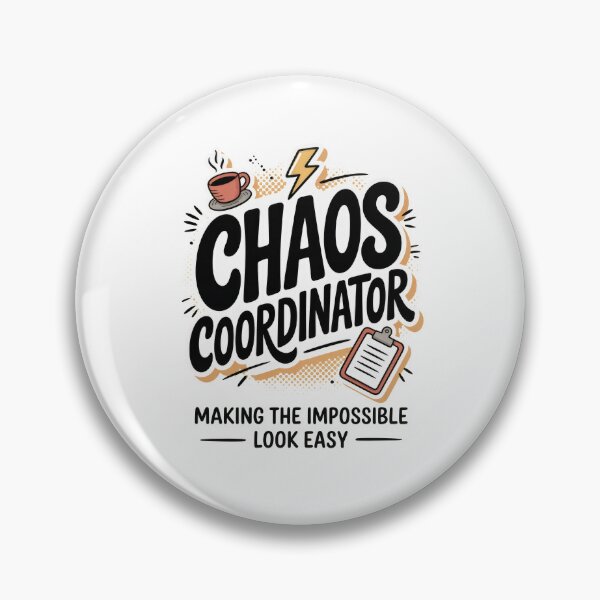 Item preview, The Chaos Coordinator  Making the Impossible Look Easy designed and sold by Enea Kelo.