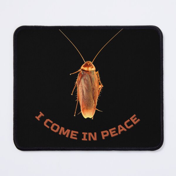 Item preview, I Come In Peace – Funny Cockroach Design designed and sold by D-Ave Magic Store .