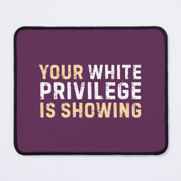 Item preview, White Privilege Displayed Boldly | PERFECT GIFT FOR YOU AND FRIENDS designed and sold by TIBORTELEKY.