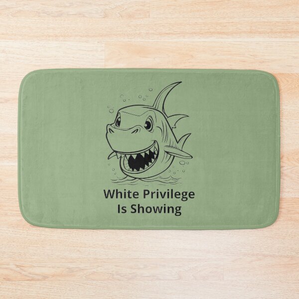 Item preview, Shark Attack, Privilege Is Showing | PERFECT GIFT FOR YOU AND FRIENDS designed and sold by TIBORTELEKY.