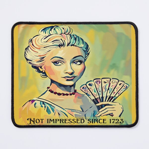 Item preview, Not Impressed Since 1723 Portrait designed and sold by gleefulme.