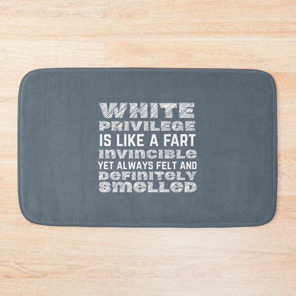 Item preview, Privilege is like a fart, always felt, always smelled | PERFECT GIFT FOR YOU AND FRIENDS designed and sold by TIBORTELEKY.