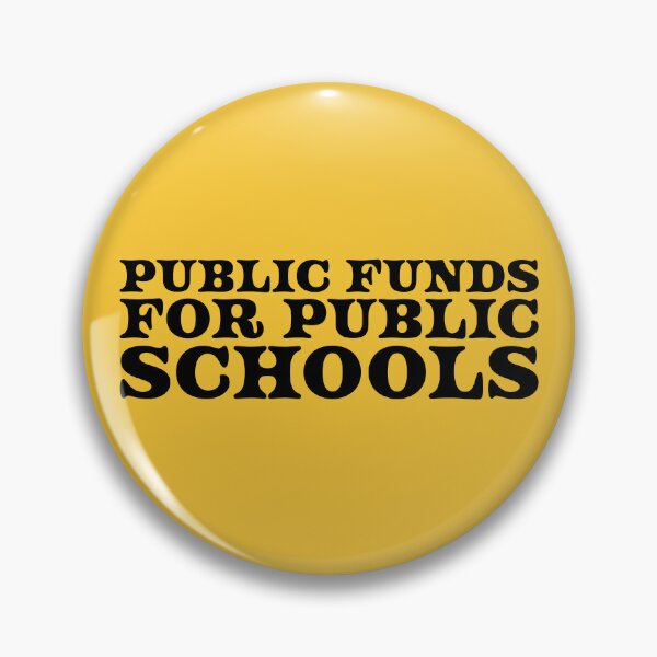 Item preview, Public Funds for Public Schools V2 - Black designed and sold by sillyjess.