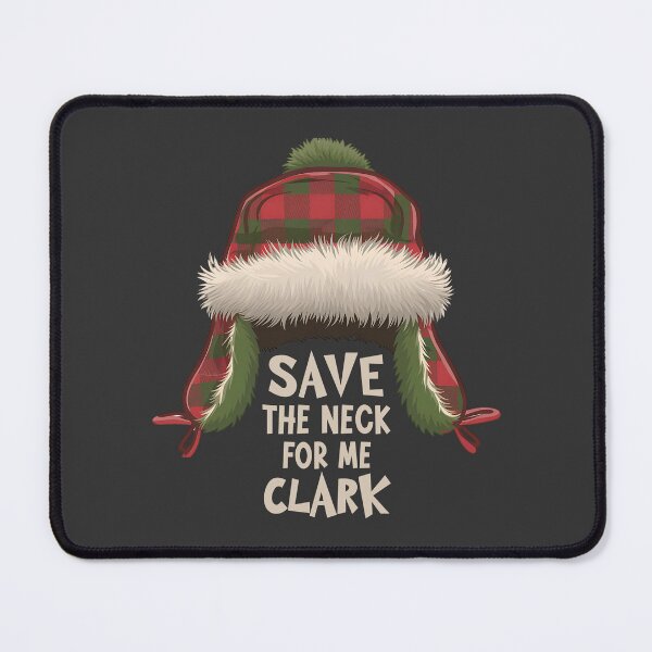 Item preview, Save the neck for me Clark designed and sold by FatBirdie.
