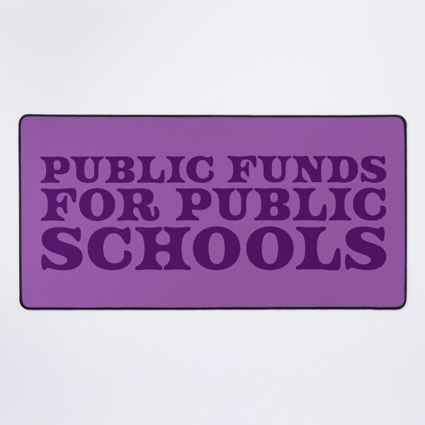 Item preview, Public Funds for Public Schools V2 - Aubergine designed and sold by sillyjess.