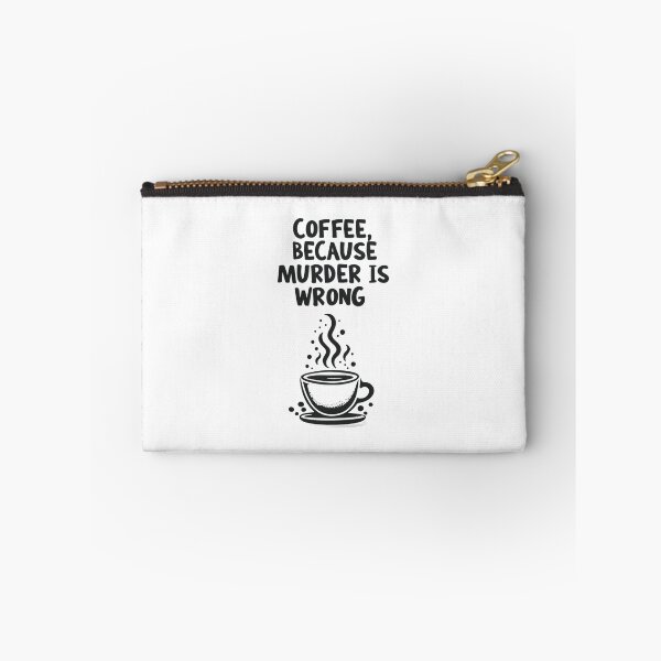 Item preview, Coffee Because Murder is Wrong Quote designed and sold by MJO80.